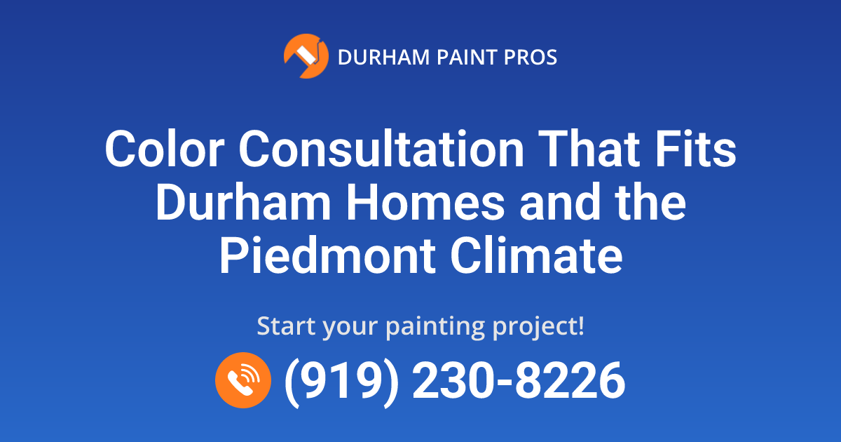 Durham, NC Color Consultation | Durham Paint Pros